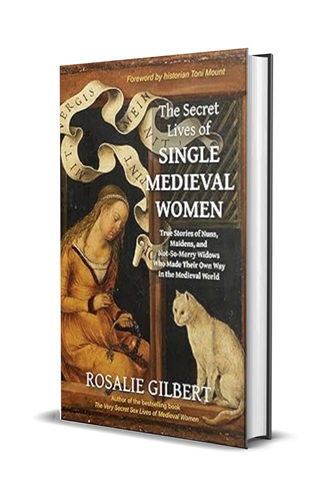 The Secret Lives of Single Medieval Women