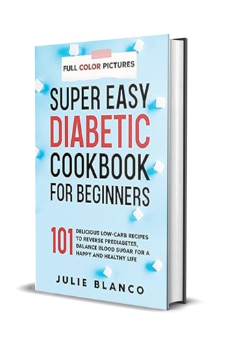 Super Easy Diabetic Cookbook for Beginners
