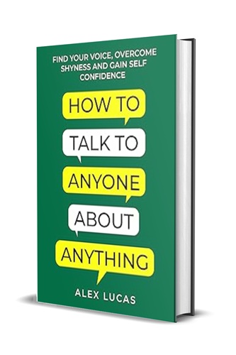 How to Talk to Anyone About Anything